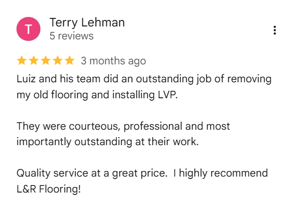 Google review from Terry Lehman — 5 stars for L&R Flooring Solutions